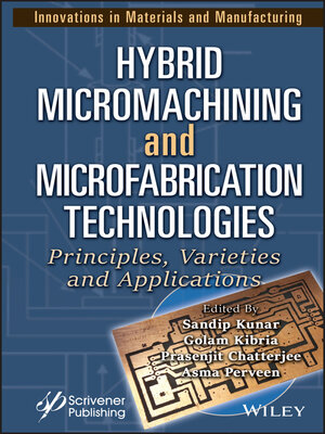 cover image of Hybrid Micromachining and Microfabrication Technologies